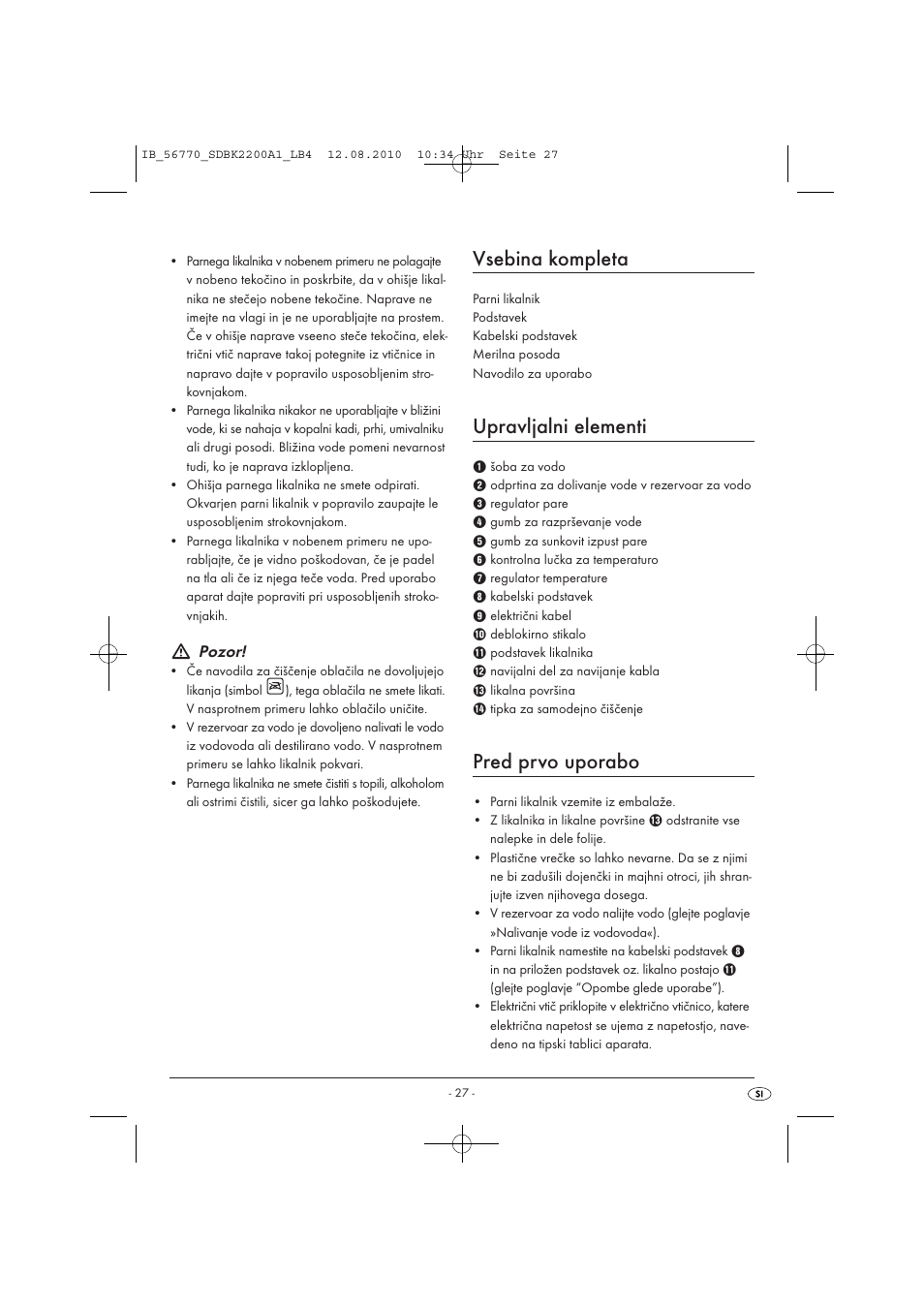 Vsebina kompleta, Upravljalni elementi, Pred prvo uporabo | Pozor | Silvercrest SDBK 2200 A1 User Manual | Page 29 / 58