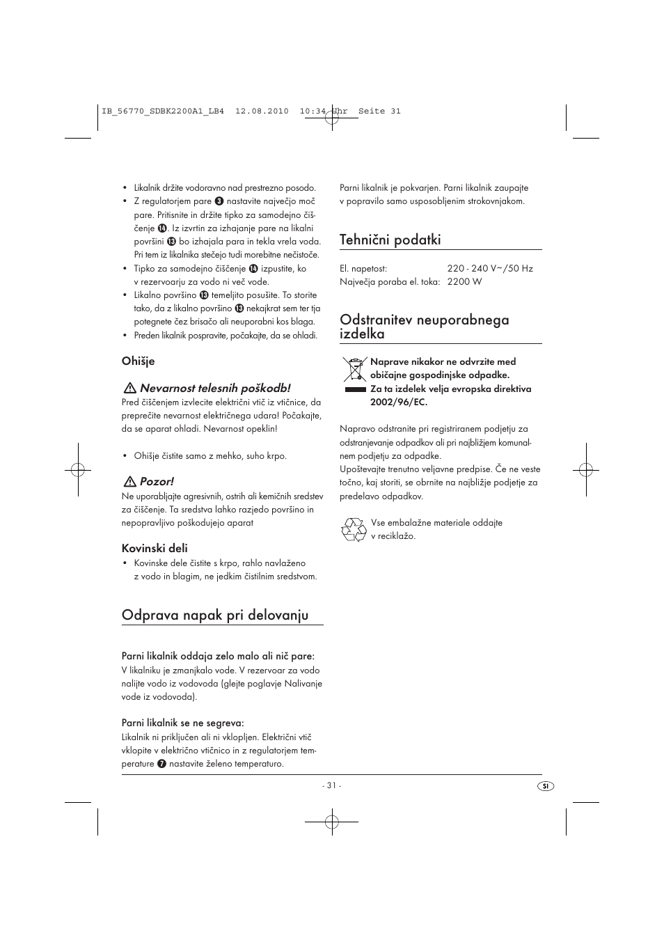 Odprava napak pri delovanju, Tehnični podatki, Odstranitev neuporabnega izdelka | Silvercrest SDBK 2200 A1 User Manual | Page 33 / 58