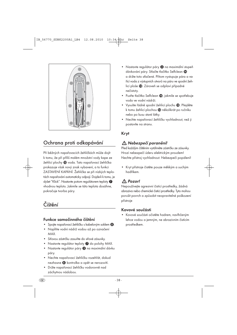 Ochrana proti odkapávání, Čištění, Funkce samočinného čištění | Kryt nebezpečí poranění, Pozor, Kovové součásti | Silvercrest SDBK 2200 A1 User Manual | Page 40 / 58