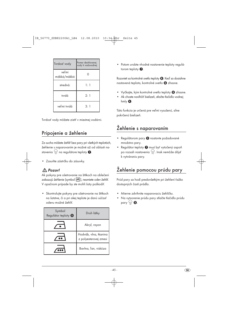 Pripojenie a žehlenie, Žehlenie s naparovaním, Žehlenie pomocou prúdu pary | Pozor | Silvercrest SDBK 2200 A1 User Manual | Page 47 / 58