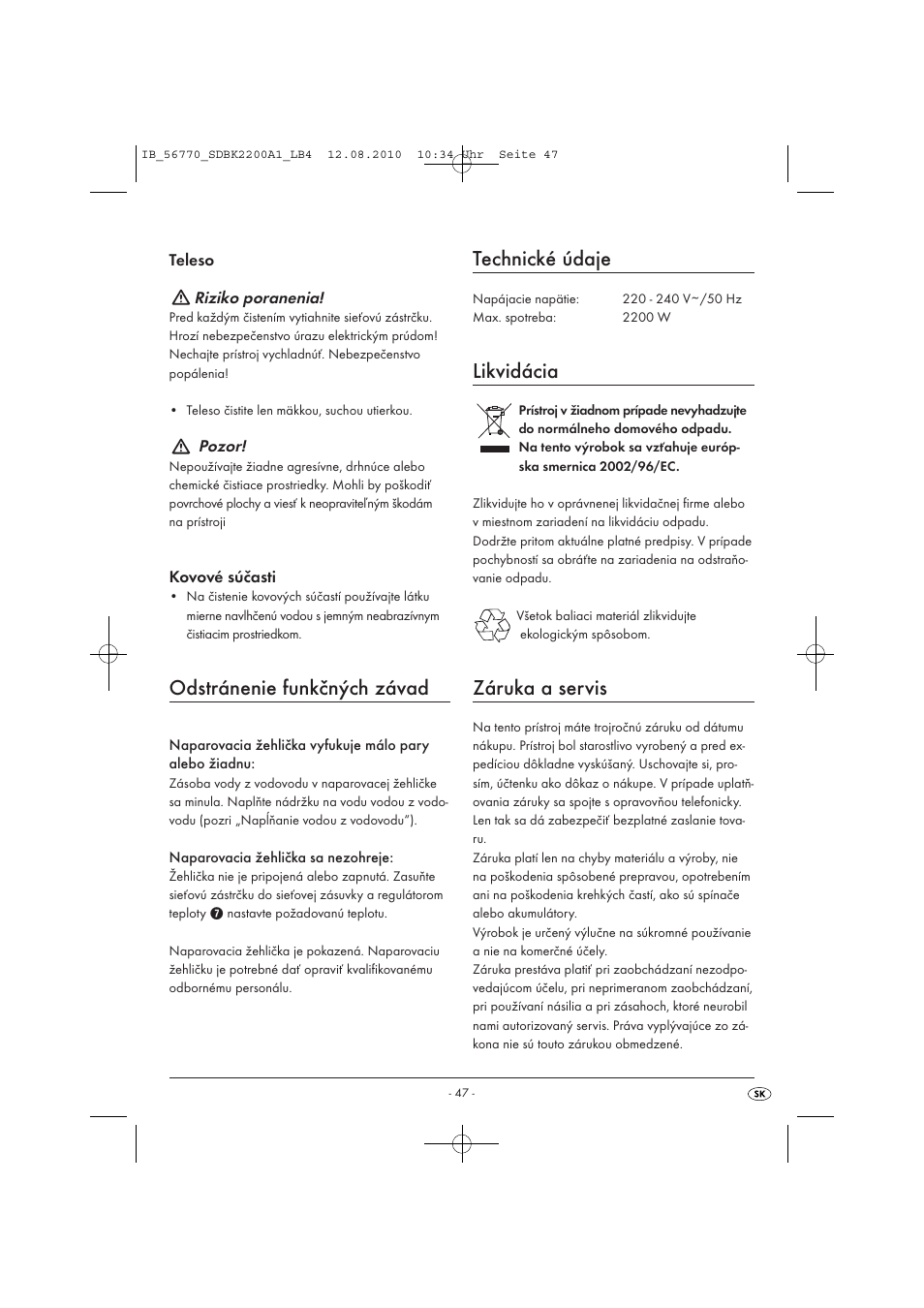 Odstránenie funkčných závad, Technické údaje, Likvidácia | Záruka a servis | Silvercrest SDBK 2200 A1 User Manual | Page 49 / 58