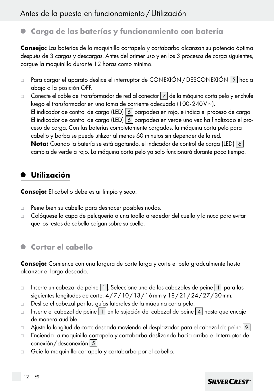 Antes de la puesta en funcionamiento / utilización, Carga de las baterías y funcionamiento con batería, Utilización | Cortar el cabello | Silvercrest SHBS 600 A1 User Manual | Page 12 / 77