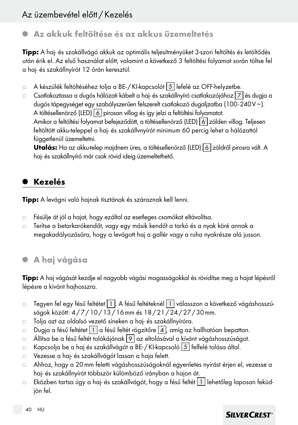 Az üzembevétel előtt / kezelés, Az akkuk feltöltése és az akkus üzemeltetés, Kezelés | A haj vágása | Silvercrest SHBS 600 A1 User Manual | Page 40 / 101