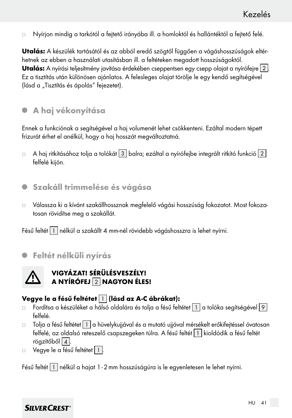 Kezelés, A haj vékonyítása, Szakáll trimmelése és vágása | Feltét nélküli nyírás | Silvercrest SHBS 600 A1 User Manual | Page 41 / 101