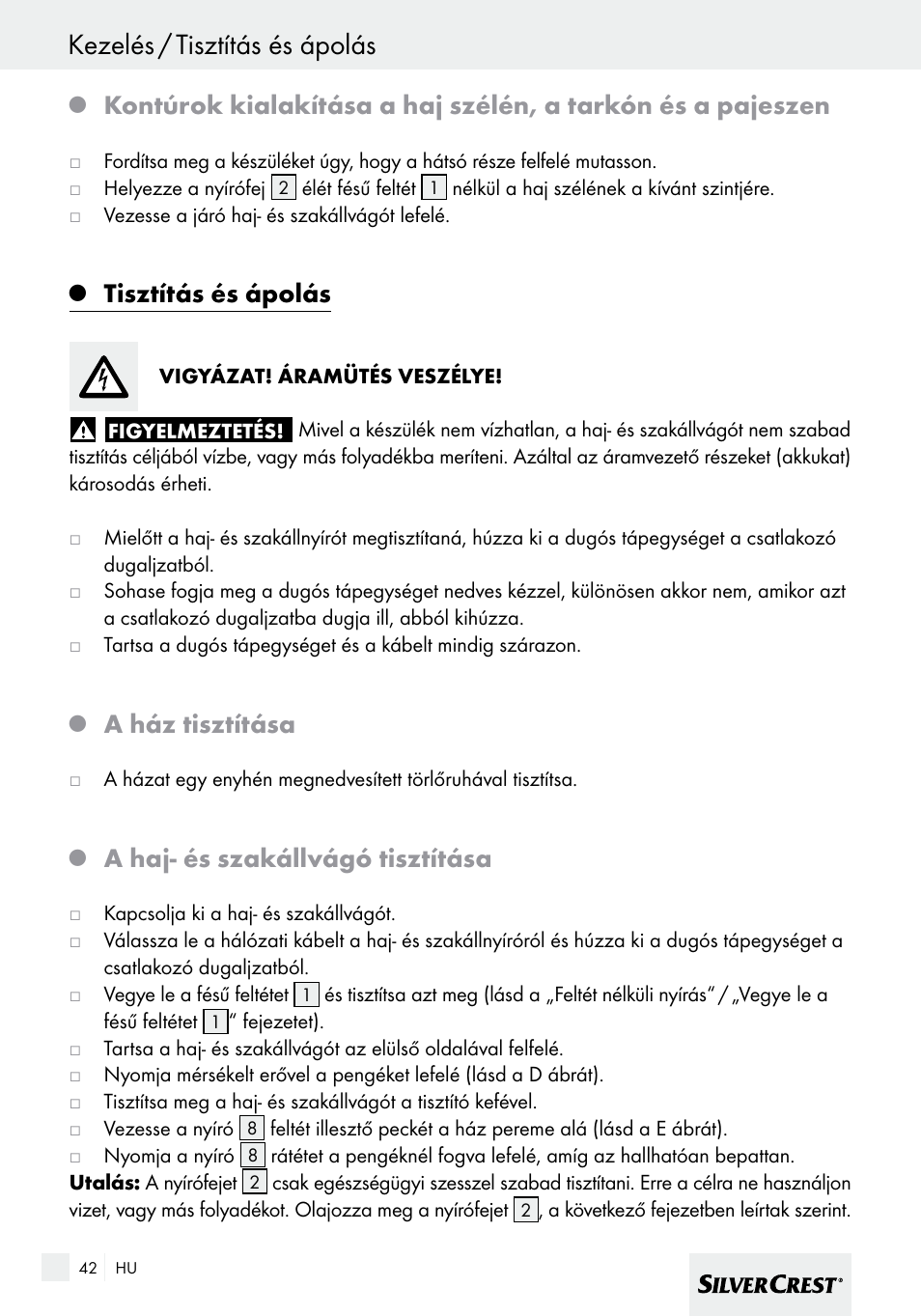 Kezelés / tisztítás és ápolás, Tisztítás és ápolás, A ház tisztítása | A haj- és szakállvágó tisztítása | Silvercrest SHBS 600 A1 User Manual | Page 42 / 101
