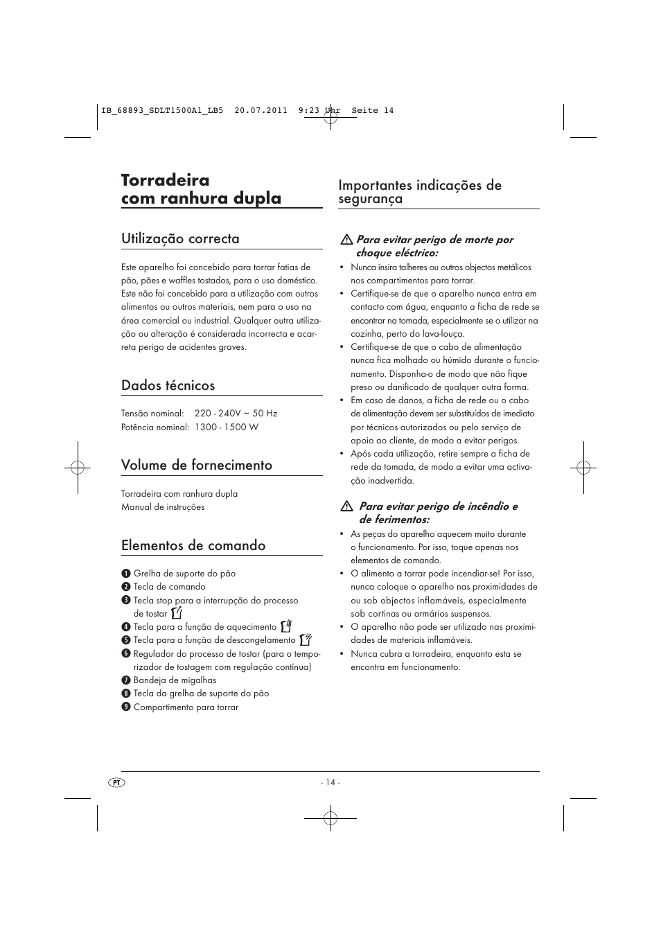 Torradeira com ranhura dupla, Utilização correcta, Dados técnicos | Volume de fornecimento, Elementos de comando, Importantes indicações de segurança | Silvercrest SDLT 1500 A1 User Manual | Page 16 / 32