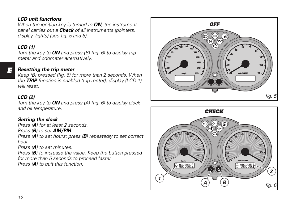 Off fig. 5, 12 a b check fig. 6 | Ducati MONSTER 620 User Manual | Page 12 / 84