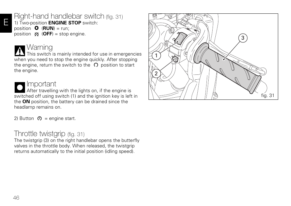 Right-hand handlebar switch, Warning, Important | Throttle twistgrip | Ducati 848 User Manual | Page 47 / 122