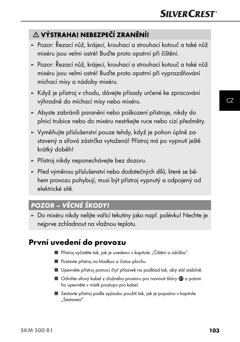 První uvedení do provozu, Výstraha! nebezpečí zranění, Přístroj nikdy neponechávejte bez dozoru | Silvercrest SKM 500 B1 User Manual | Page 106 / 193