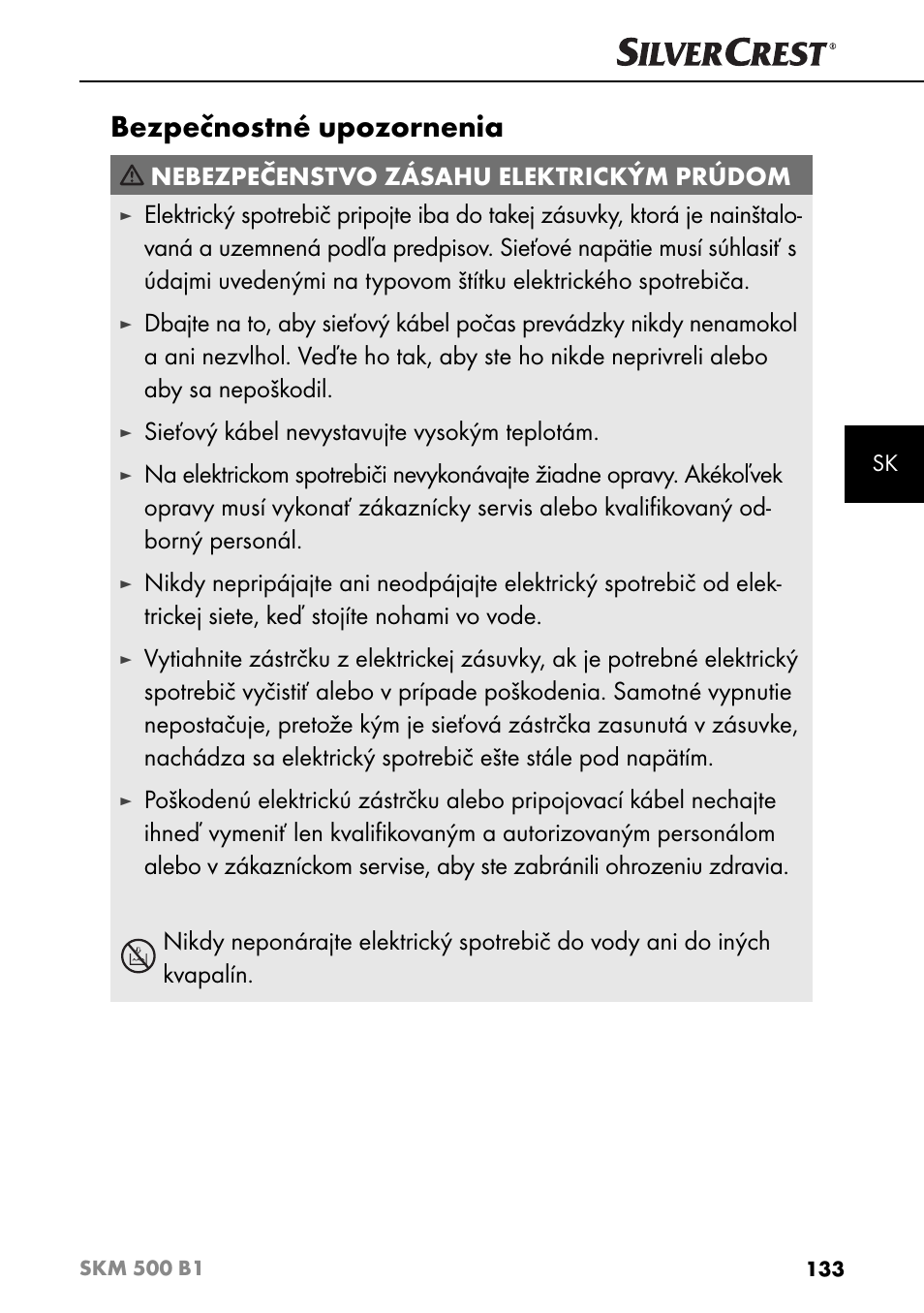 Bezpečnostné upozornenia, Nebezpečenstvo zásahu elektrickým prúdom, Sieťový kábel nevystavujte vysokým teplotám | Silvercrest SKM 500 B1 User Manual | Page 136 / 193