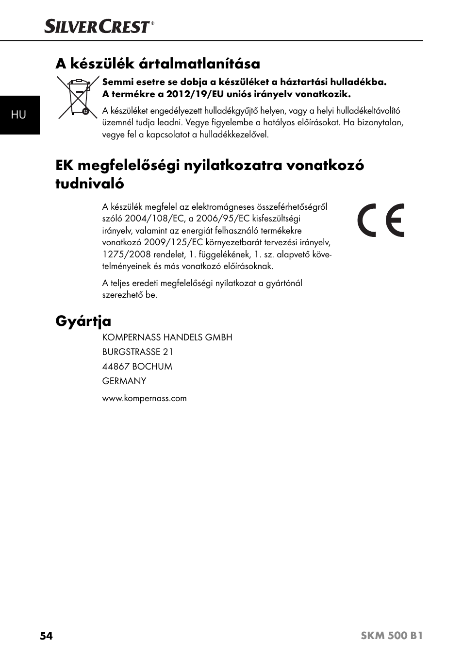 A készülék ártalmatlanítása, Ek megfelelőségi nyilatkozatra vonatkozó tudnivaló, Gyártja | Silvercrest SKM 500 B1 User Manual | Page 57 / 193