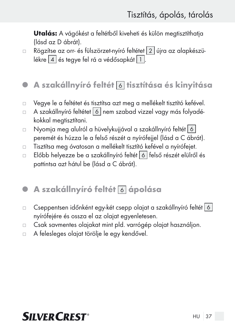Tisztítás, ápolás, tárolás, A szakállnyíró feltét, Tisztítása és kinyitása | Ápolása | Silvercrest Nose & Ear Hair Trimmer User Manual | Page 37 / 89