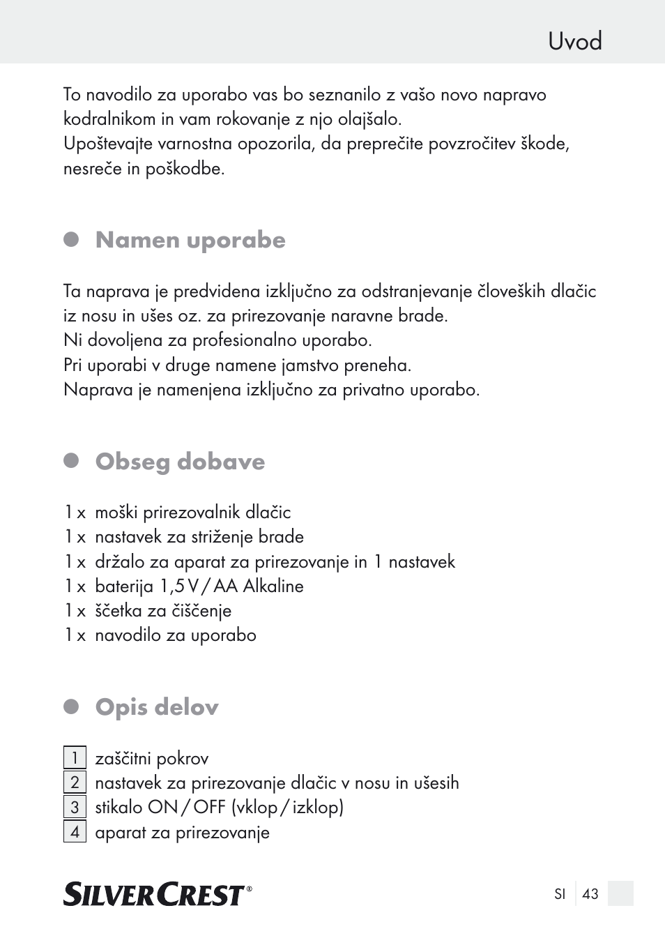 Uvod, Namen uporabe, Obseg dobave | Opis delov | Silvercrest Nose & Ear Hair Trimmer User Manual | Page 43 / 89