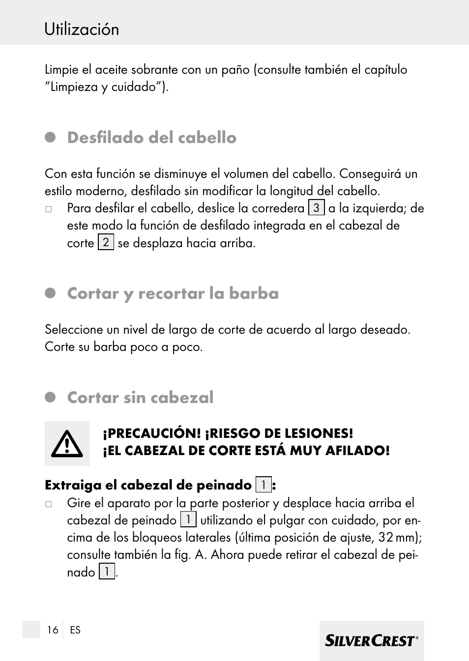 Utilización, Desfilado del cabello, Cortar y recortar la barba | Cortar sin cabezal | Silvercrest 7133016 User Manual | Page 16 / 95