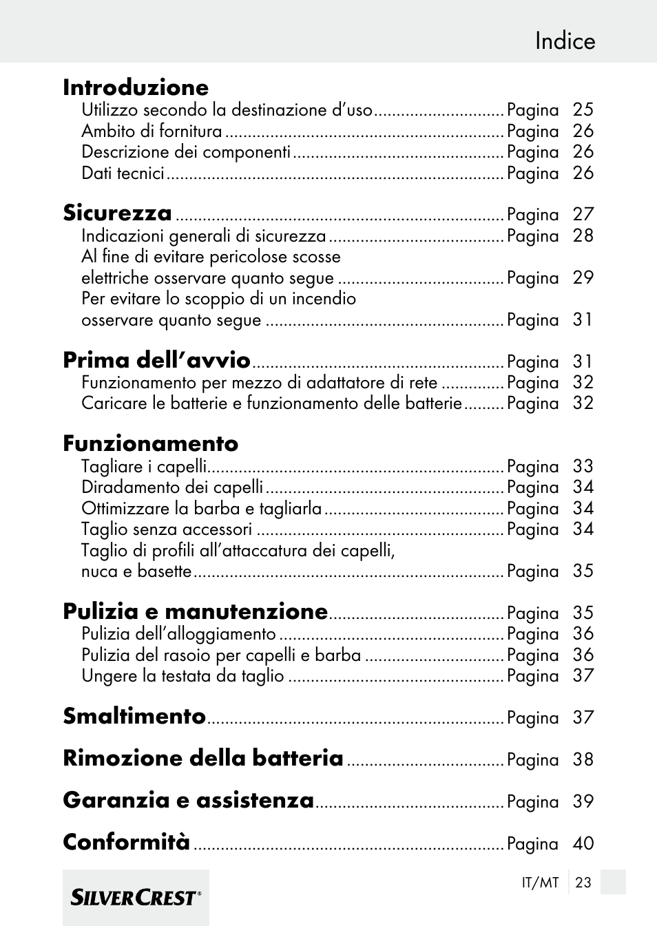 Indice, Introduzione, Sicurezza | Prima dell’avvio, Funzionamento, Pulizia e manutenzione, Smaltimento, Rimozione della batteria, Garanzia e assistenza, Conformità | Silvercrest 7133016 User Manual | Page 23 / 95