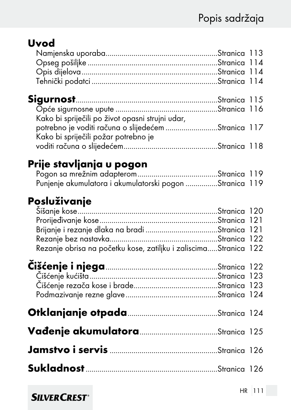 Popis sadržaja, Uvod, Sigurnost | Prije stavljanja u pogon, Posluživanje, Čišćenje i njega, Otklanjanje otpada, Vađenje akumulatora, Jamstvo i servis, Sukladnost | Silvercrest 7133016 User Manual | Page 111 / 149