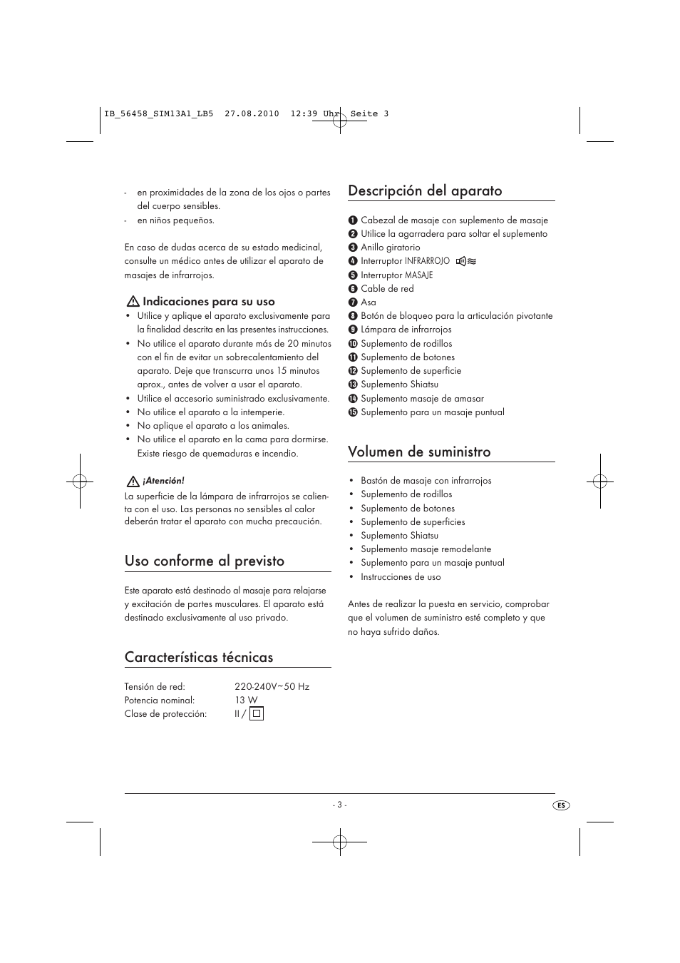 Uso conforme al previsto, Características técnicas, Descripción del aparato | Volumen de suministro, Indicaciones para su uso | Silvercrest SIM 13 A1 User Manual | Page 5 / 42