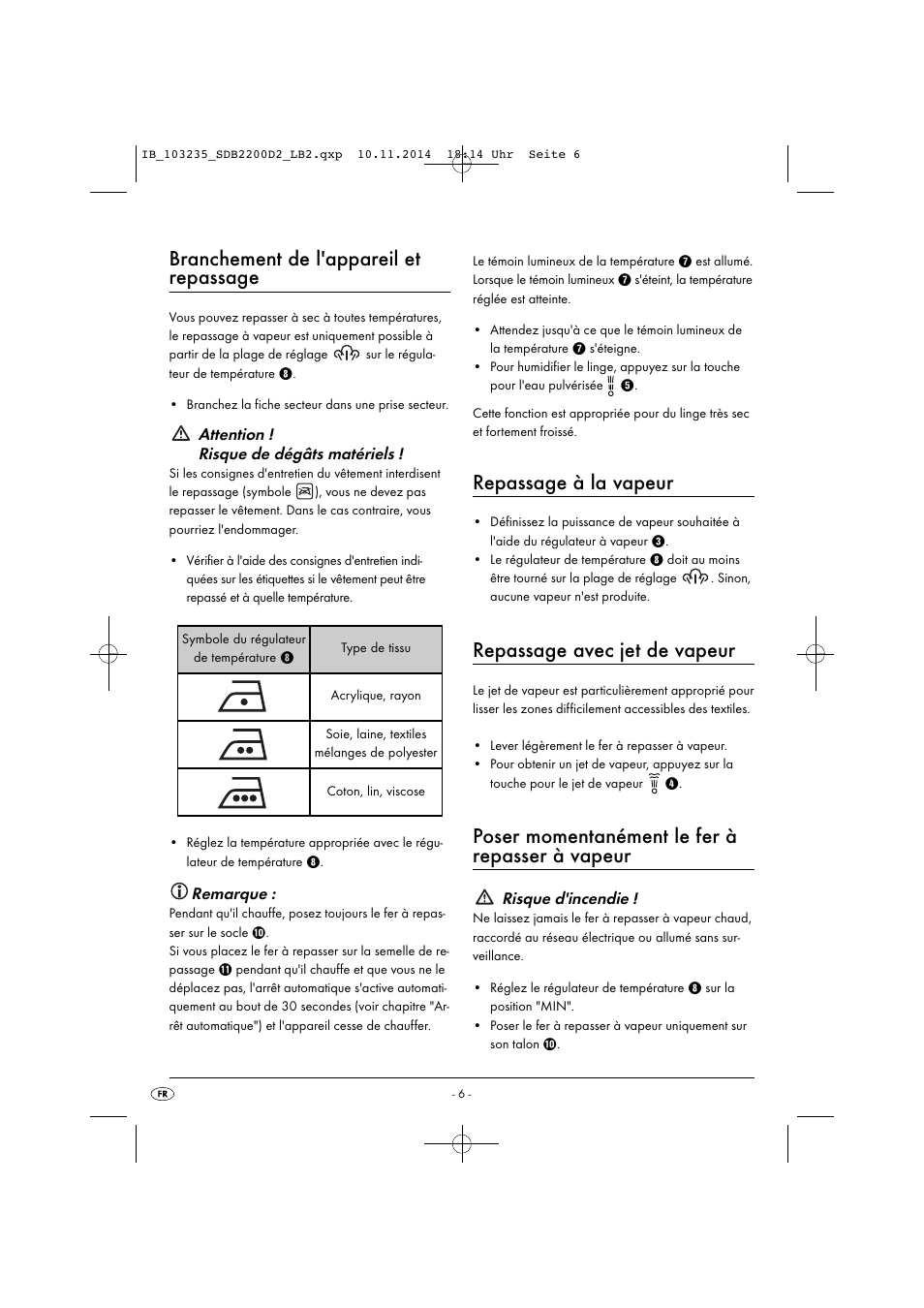 Branchement de l'appareil et repassage, Repassage à la vapeur, Repassage avec jet de vapeur | Poser momentanément le fer à repasser à vapeur, Attention ! risque de dégâts matériels, Remarque, Risque d'incendie | Silvercrest SDB 2200 D2 User Manual | Page 9 / 33