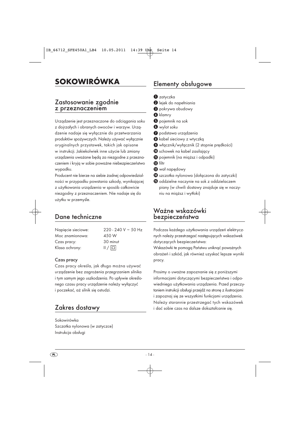 Sokowirówka, Zastosowanie zgodnie z przeznaczeniem, Dane techniczne | Zakres dostawy, Elementy obsługowe, Ważne wskazówki bezpieczeństwa | Silvercrest SFE 450 A1 User Manual | Page 16 / 86