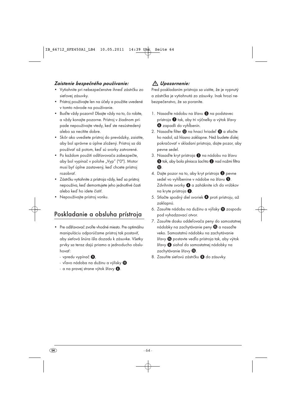 Poskladanie a obsluha prístroja, Zaistenie bezpečného používanie, Upozornenie | Silvercrest SFE 450 A1 User Manual | Page 66 / 86