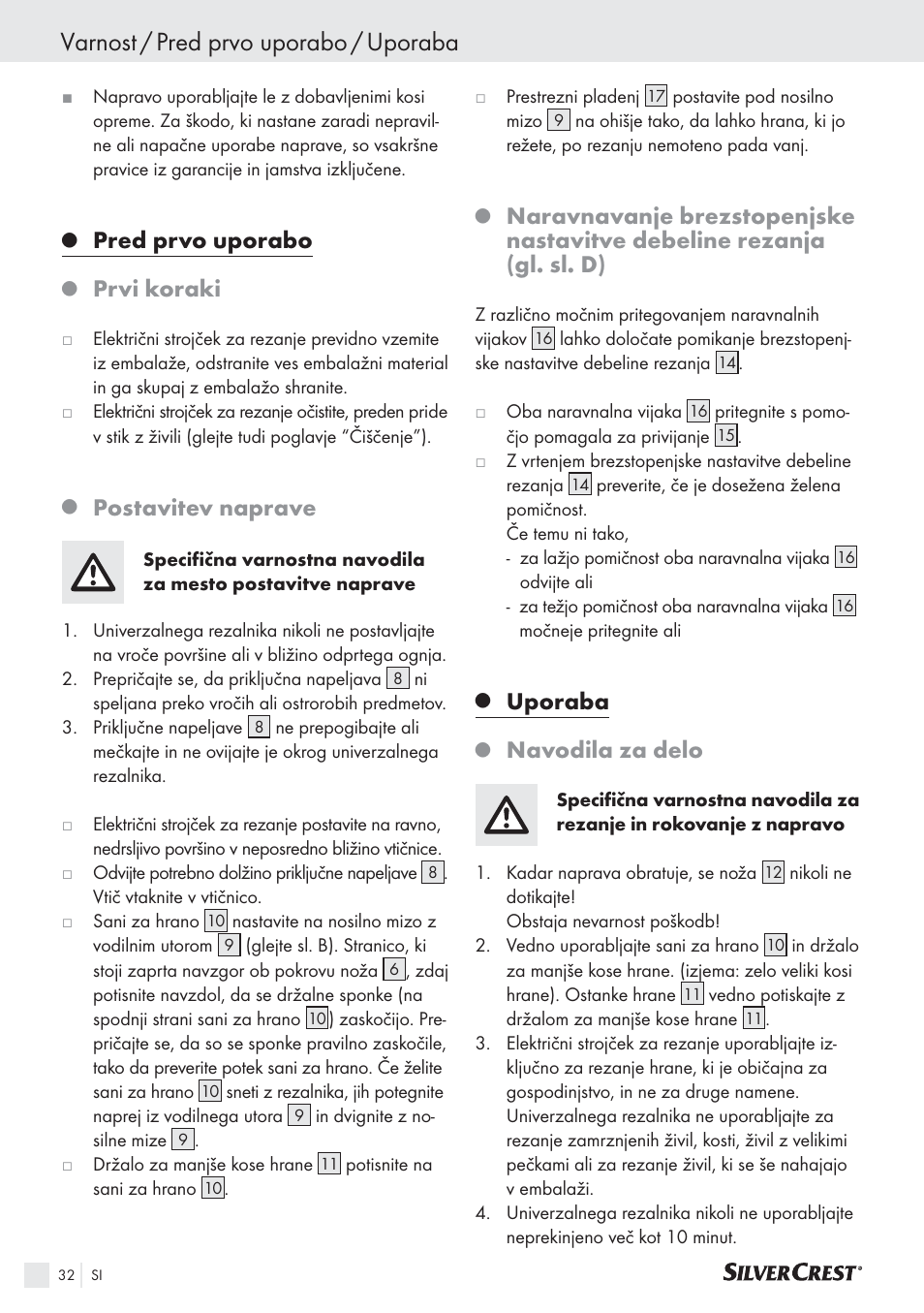 Varnost / pred prvo uporabo / uporaba, Pred prvo uporabo, Prvi koraki | Postavitev naprave, Uporaba, Navodila za delo | Silvercrest SAS 150 A1 User Manual | Page 32 / 60