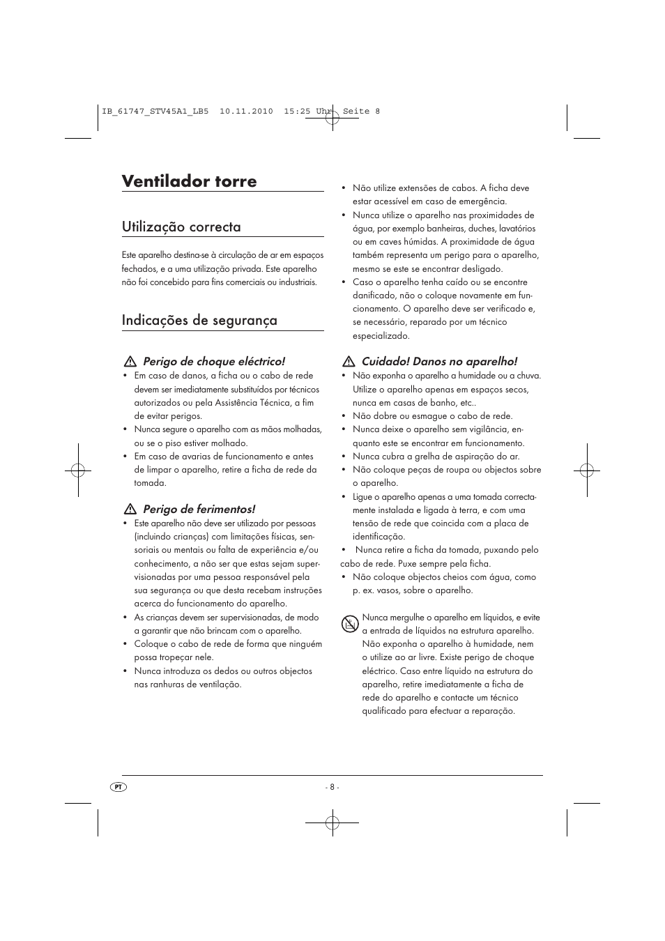 Ventilador torre, Utilização correcta, Indicações de segurança | Perigo de choque eléctrico, Perigo de ferimentos, Cuidado! danos no aparelho | Silvercrest STV 45 A1 User Manual | Page 10 / 19