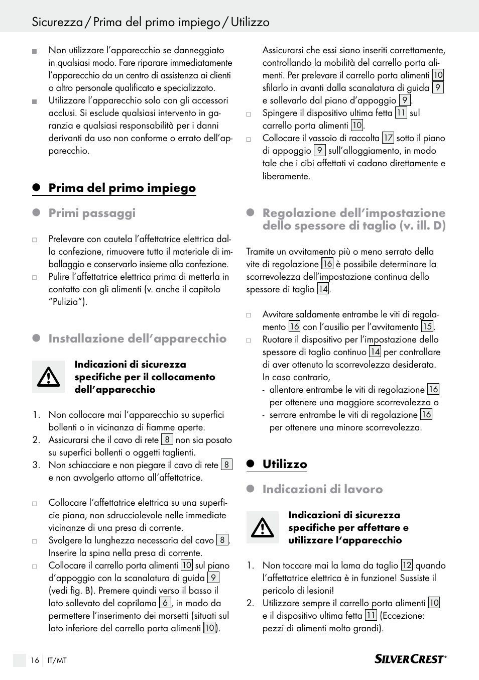 Prima del primo impiego, Primi passaggi, Installazione dell’apparecchio | Utilizzo, Indicazioni di lavoro | Silvercrest SAS 150 A1 User Manual | Page 16 / 45