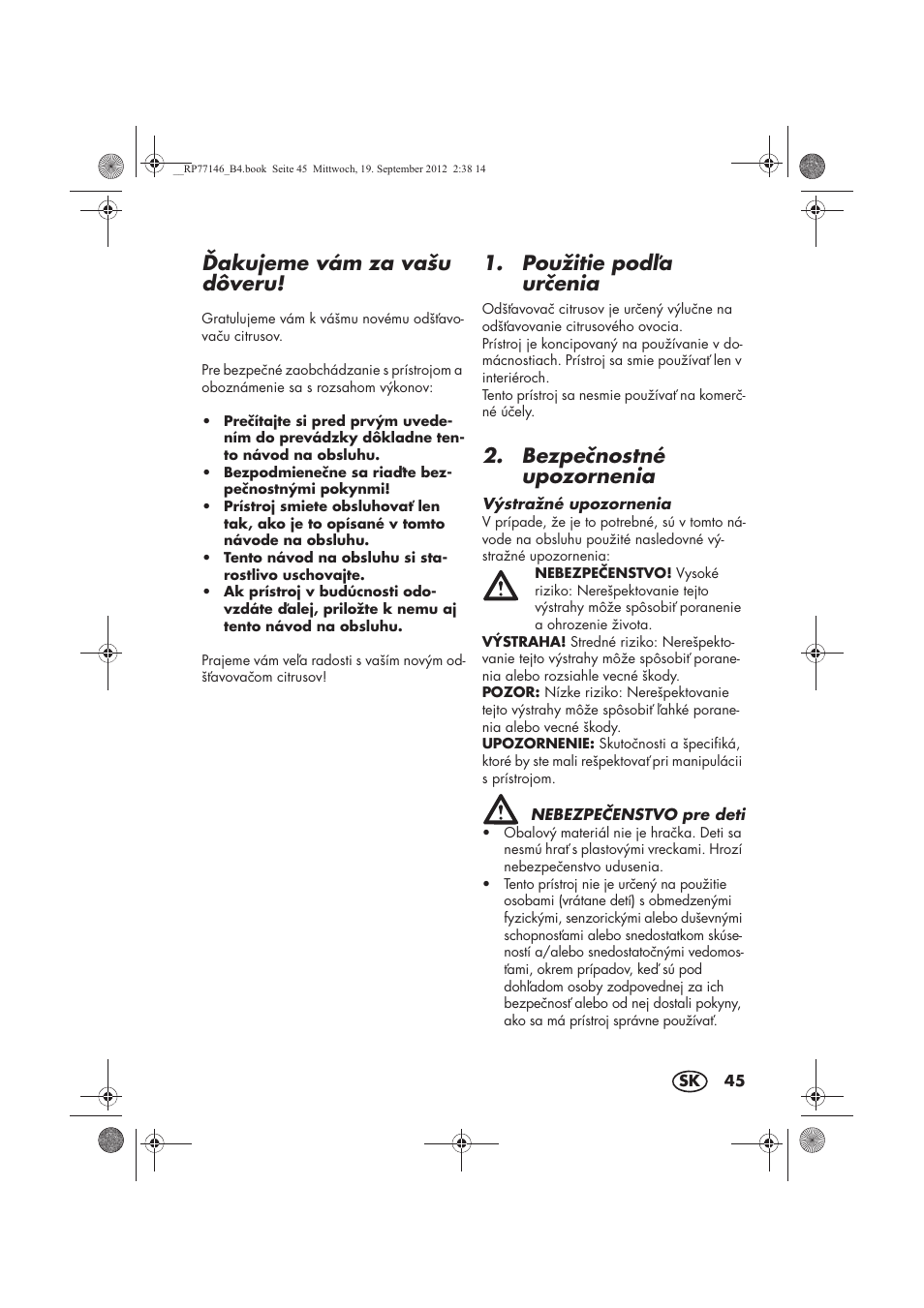 Akujeme vám za vašu dôveru, Použitie poda urenia, Bezpenostné upozornenia | Silvercrest SZP 25 B1 User Manual | Page 47 / 62