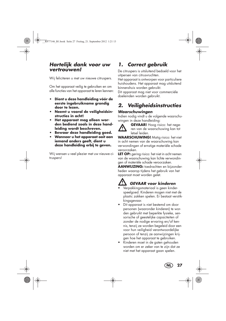 Hartelijk dank voor uw vertrouwen, Correct gebruik, Veiligheidsinstructies | Silvercrest SZP 25 B1 User Manual | Page 29 / 46