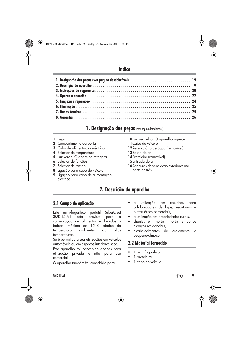 Índice, Designação das peças, Descrição do aparelho | 1 campo de aplicação, 2 material fornecido | Silvercrest SMK 15 A1 User Manual | Page 21 / 46