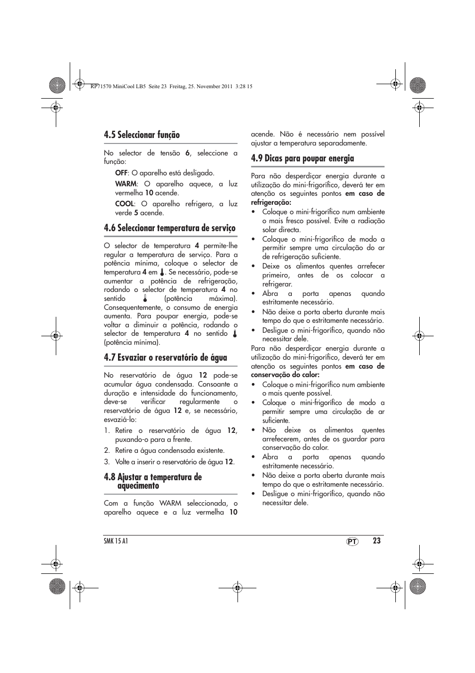 5 seleccionar função, 6 seleccionar temperatura de serviço, 7 esvaziar o reservatório de água | 8 ajustar a temperatura de aquecimento, 9 dicas para poupar energia | Silvercrest SMK 15 A1 User Manual | Page 25 / 46