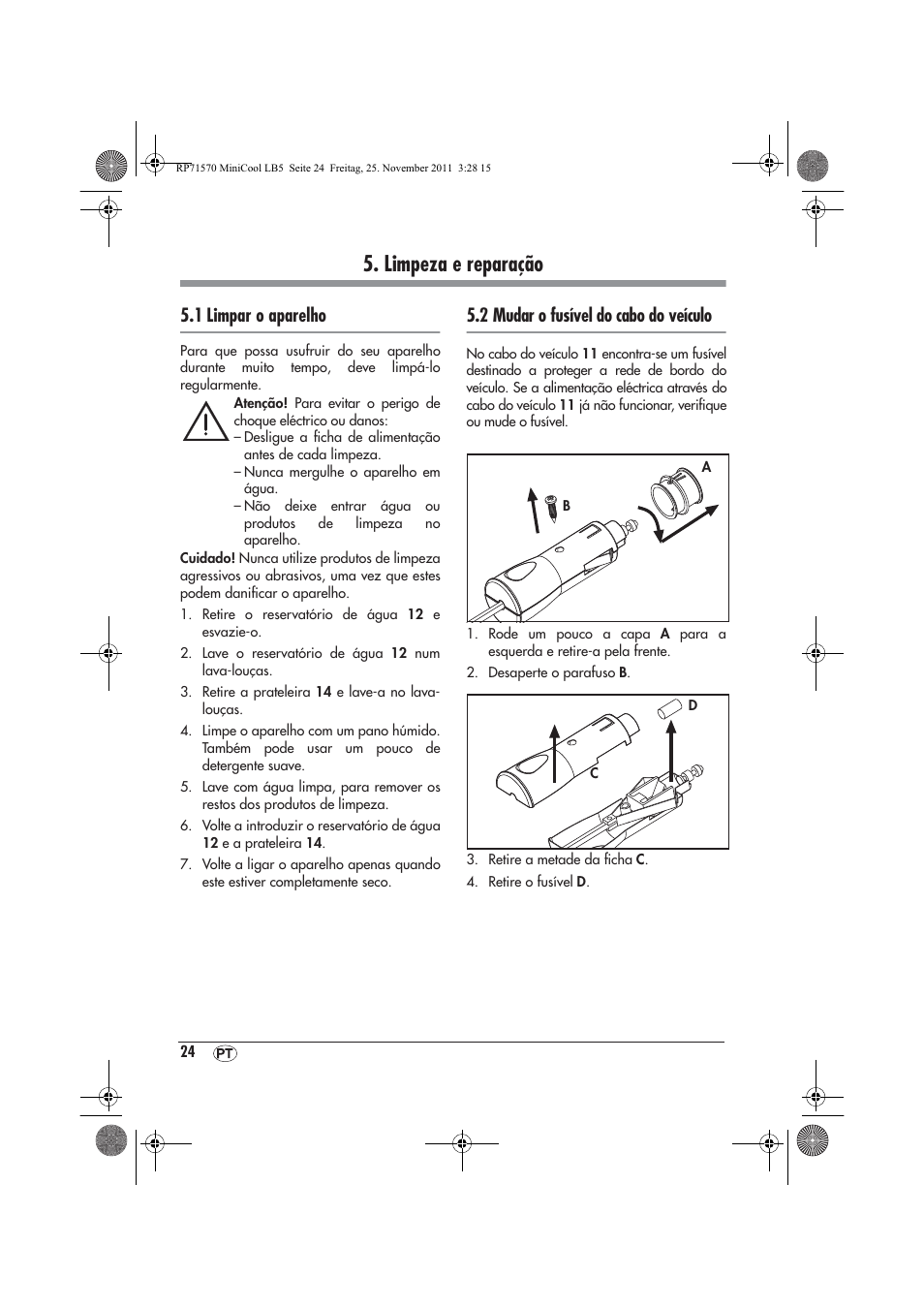 Limpeza e reparação, 1 limpar o aparelho, 2 mudar o fusível do cabo do veículo | Silvercrest SMK 15 A1 User Manual | Page 26 / 46