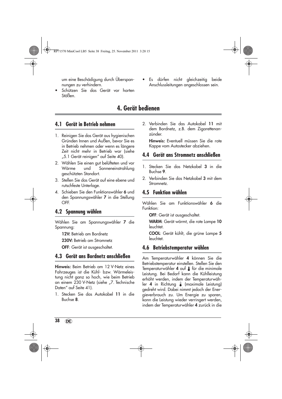 Gerät bedienen, 1 gerät in betrieb nehmen, 2 spannung wählen | 3 gerät ans bordnetz anschließen, 4 gerät ans stromnetz anschließen, 5 funktion wählen, 6 betriebstemperatur wählen | Silvercrest SMK 15 A1 User Manual | Page 40 / 46