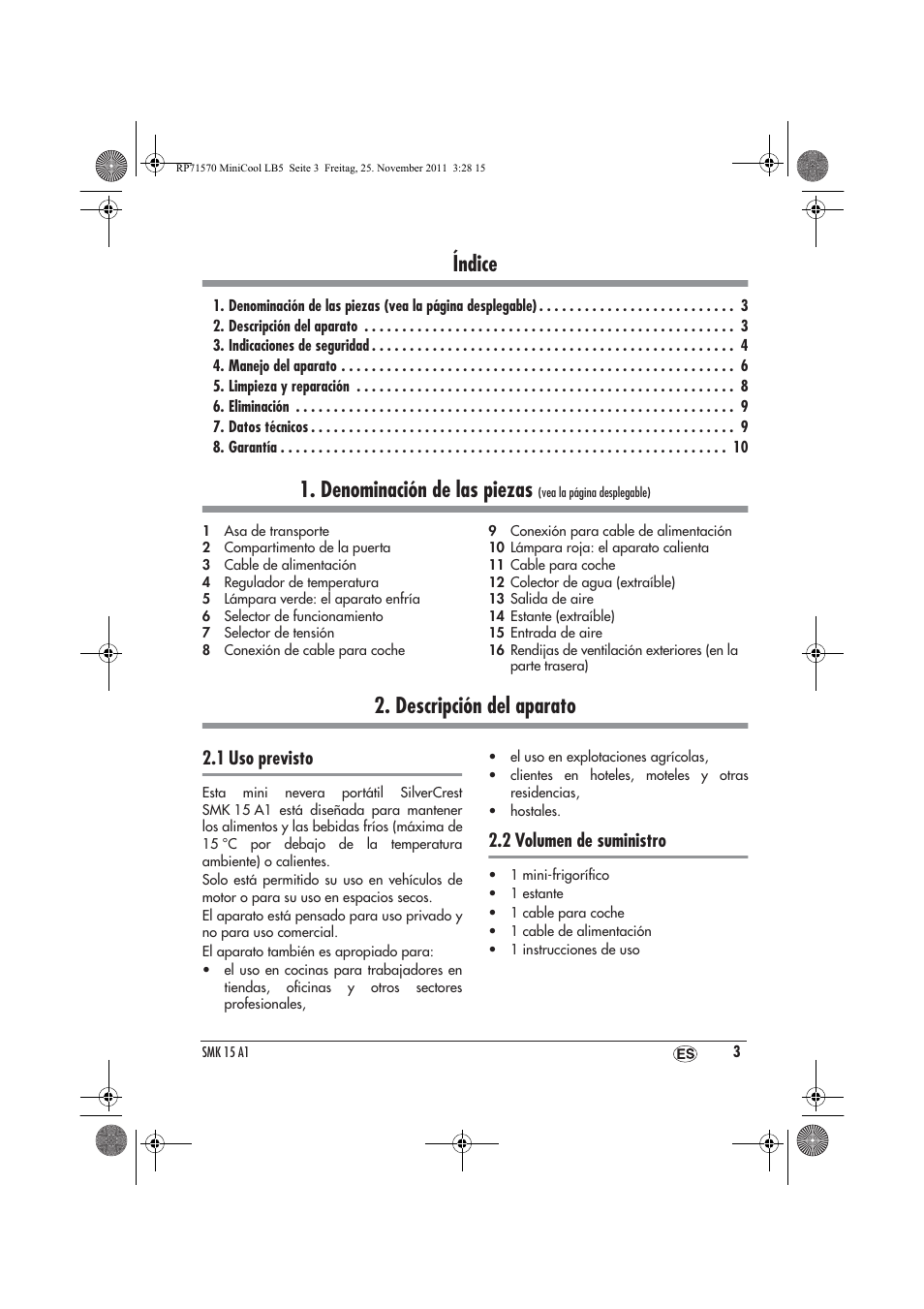 Índice, Denominación de las piezas, Descripción del aparato | 1 uso previsto, 2 volumen de suministro | Silvercrest SMK 15 A1 User Manual | Page 5 / 46