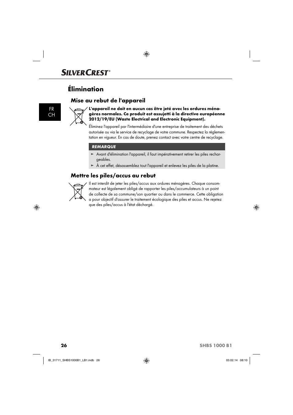 Élimination, Mise au rebut de l'appareil, Mettre les piles/accus au rebut | Fr ch | Silvercrest SHBS 1000 A1 User Manual | Page 29 / 74