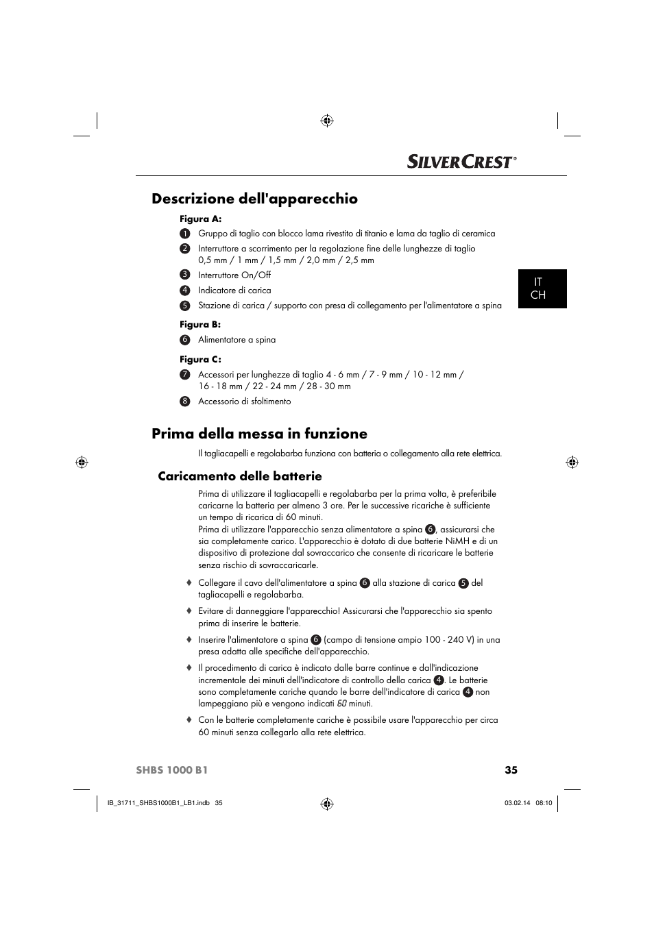 Descrizione dell'apparecchio, Prima della messa in funzione, Caricamento delle batterie | It ch | Silvercrest SHBS 1000 A1 User Manual | Page 38 / 74