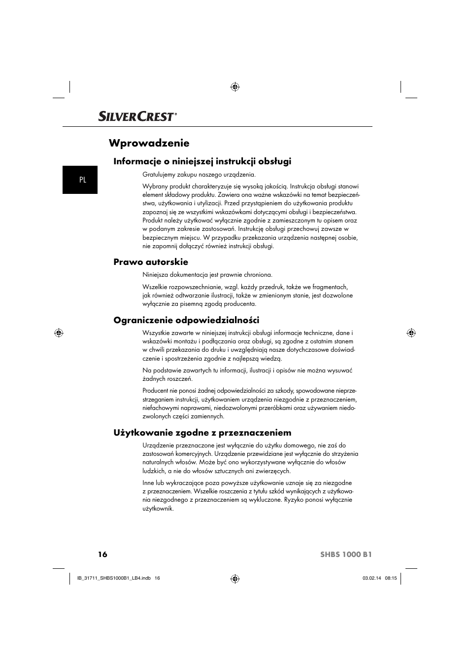 Wprowadzenie, Informacje o niniejszej instrukcji obsługi, Prawo autorskie | Ograniczenie odpowiedzialności, Użytkowanie zgodne z przeznaczeniem | Silvercrest SHBS 1000 A1 User Manual | Page 19 / 102