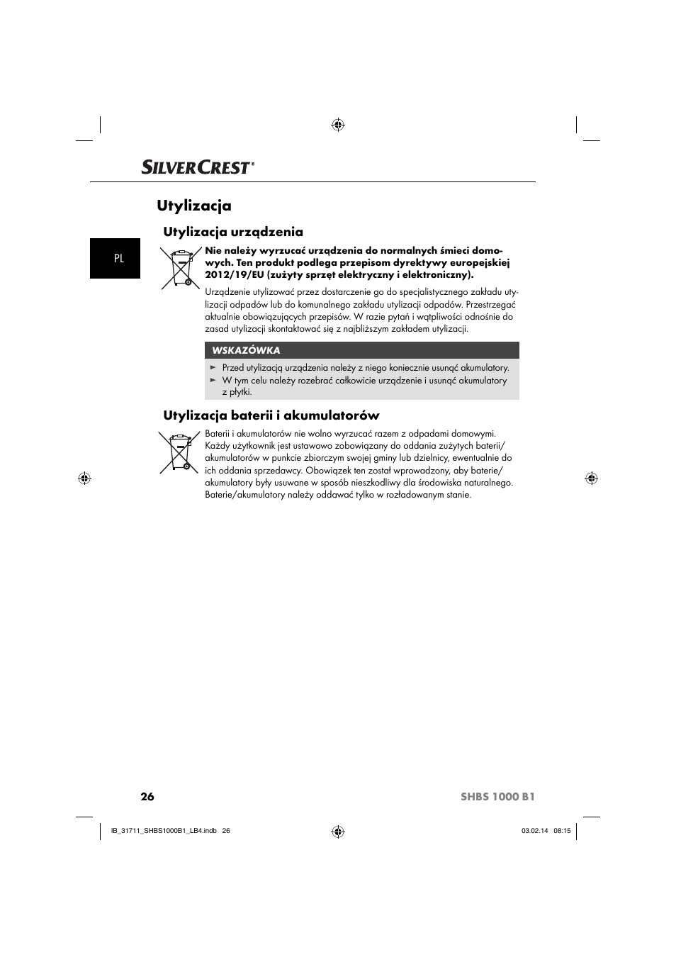 Utylizacja, Utylizacja urządzenia, Utylizacja baterii i akumulatorów | Silvercrest SHBS 1000 A1 User Manual | Page 29 / 102