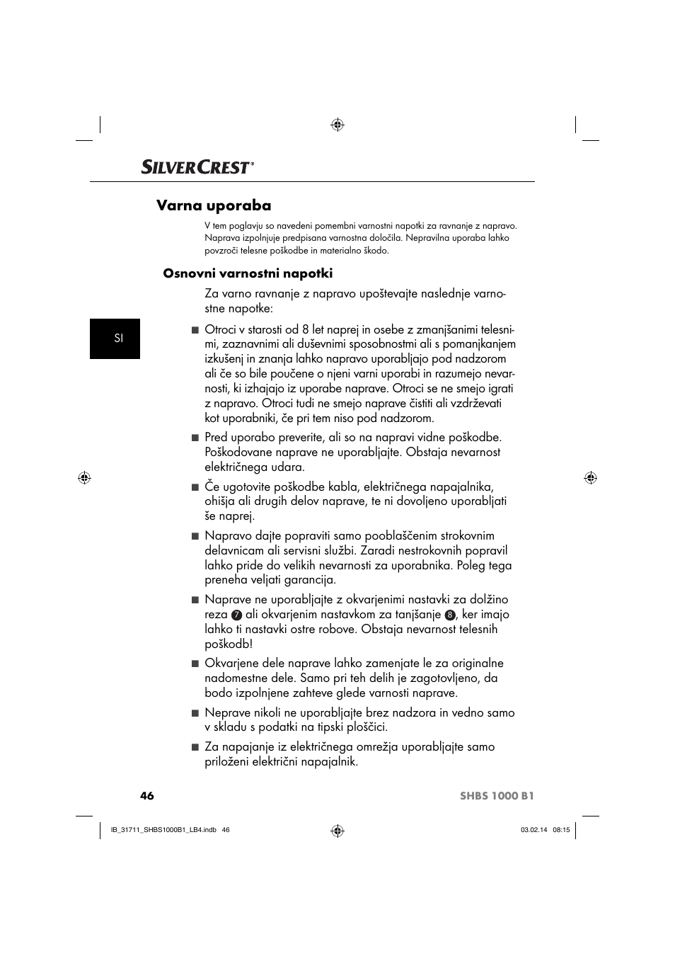 Varna uporaba, Ali okvarjenim nastavkom za tanjšanje | Silvercrest SHBS 1000 A1 User Manual | Page 49 / 102