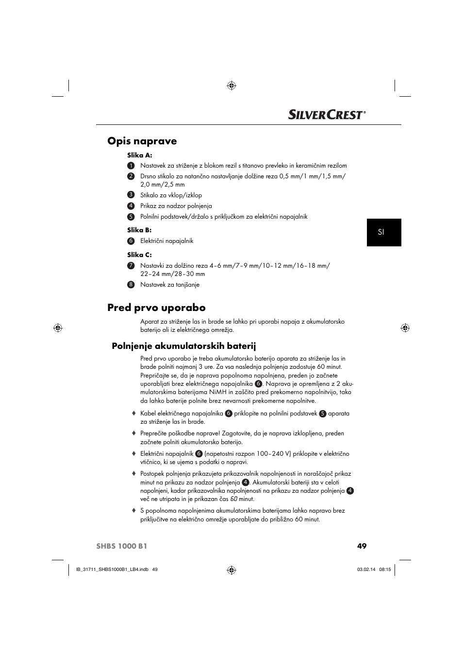 Opis naprave, Pred prvo uporabo, Polnjenje akumulatorskih baterij | Silvercrest SHBS 1000 A1 User Manual | Page 52 / 102