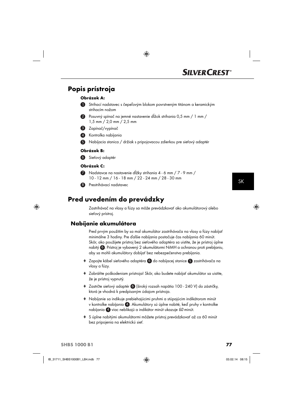 Popis prístroja, Pred uvedením do prevádzky, Nabíjanie akumulátora | Silvercrest SHBS 1000 A1 User Manual | Page 80 / 102