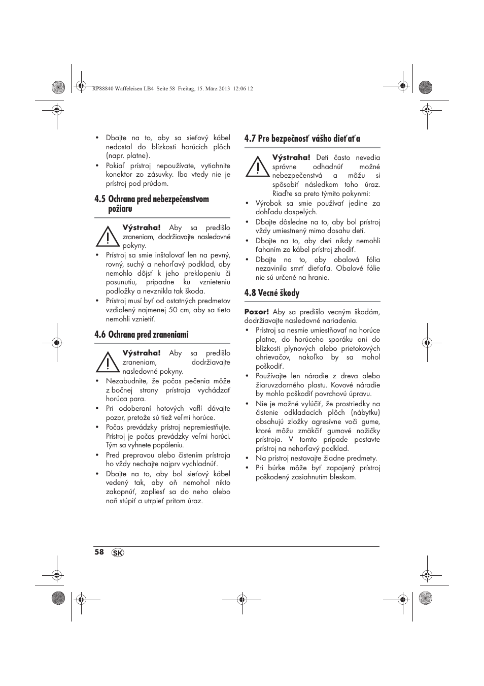 5 ochrana pred nebezpečenstvom požiaru, 6 ochrana pred zraneniami, 7 pre bezpečnosť vášho dieťaťa | 8 vecné škody | Silvercrest SWEK 800 A1 User Manual | Page 60 / 78
