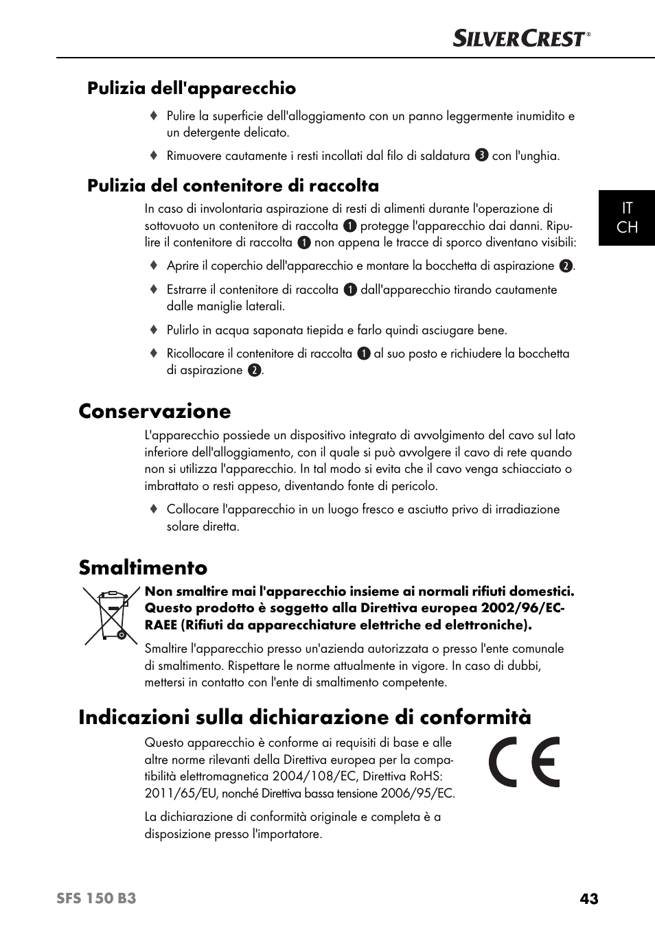 Conservazione, Smaltimento, Indicazioni sulla dichiarazione di conformità | Pulizia dell'apparecchio, Pulizia del contenitore di raccolta, It ch | Silvercrest SFS 150 B3 User Manual | Page 46 / 78