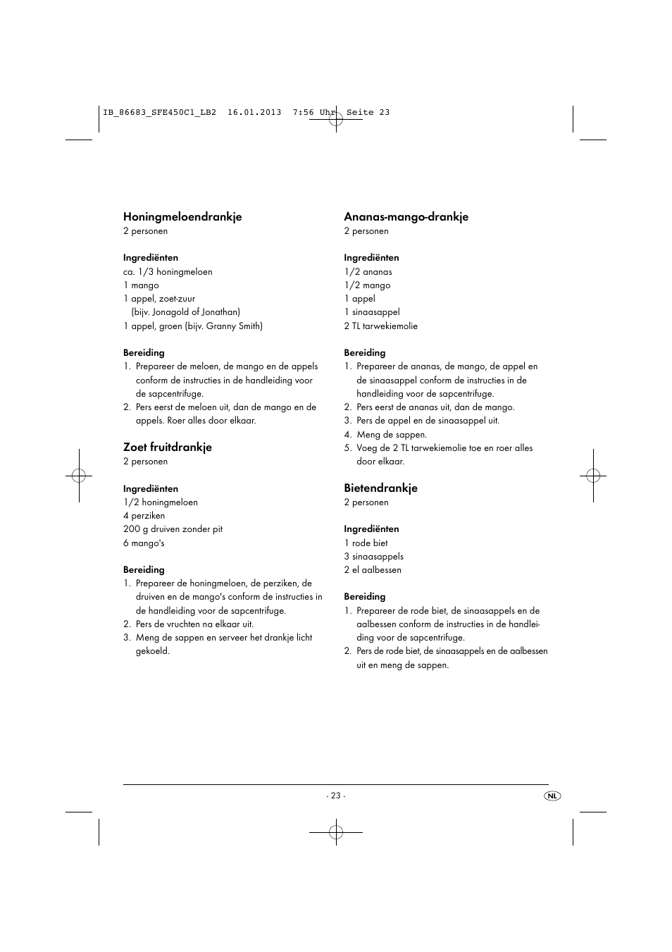 Honingmeloendrankje, Zoet fruitdrankje, Ananas-mango-drankje | Bietendrankje | Silvercrest SFE 450 C1 User Manual | Page 26 / 52