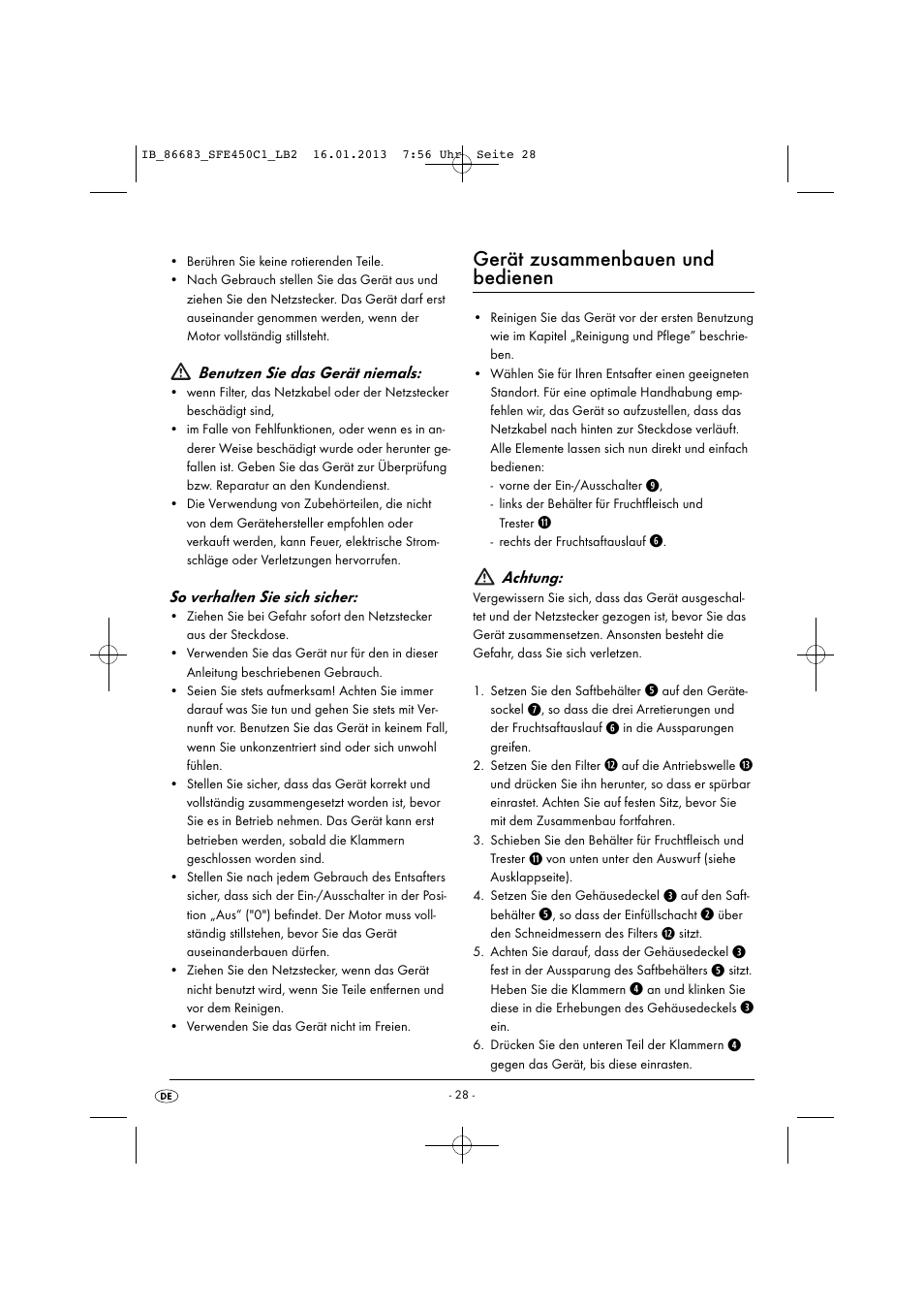 Gerät zusammenbauen und bedienen, Benutzen sie das gerät niemals, So verhalten sie sich sicher | Achtung | Silvercrest SFE 450 C1 User Manual | Page 31 / 52