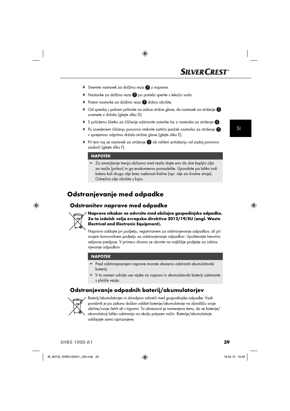 Odstranjevanje med odpadke, Odstranitev naprave med odpadke, Odstranjevanje odpadnih baterij/akumulatorjev | Silvercrest SHBS 1000 A1 User Manual | Page 42 / 87