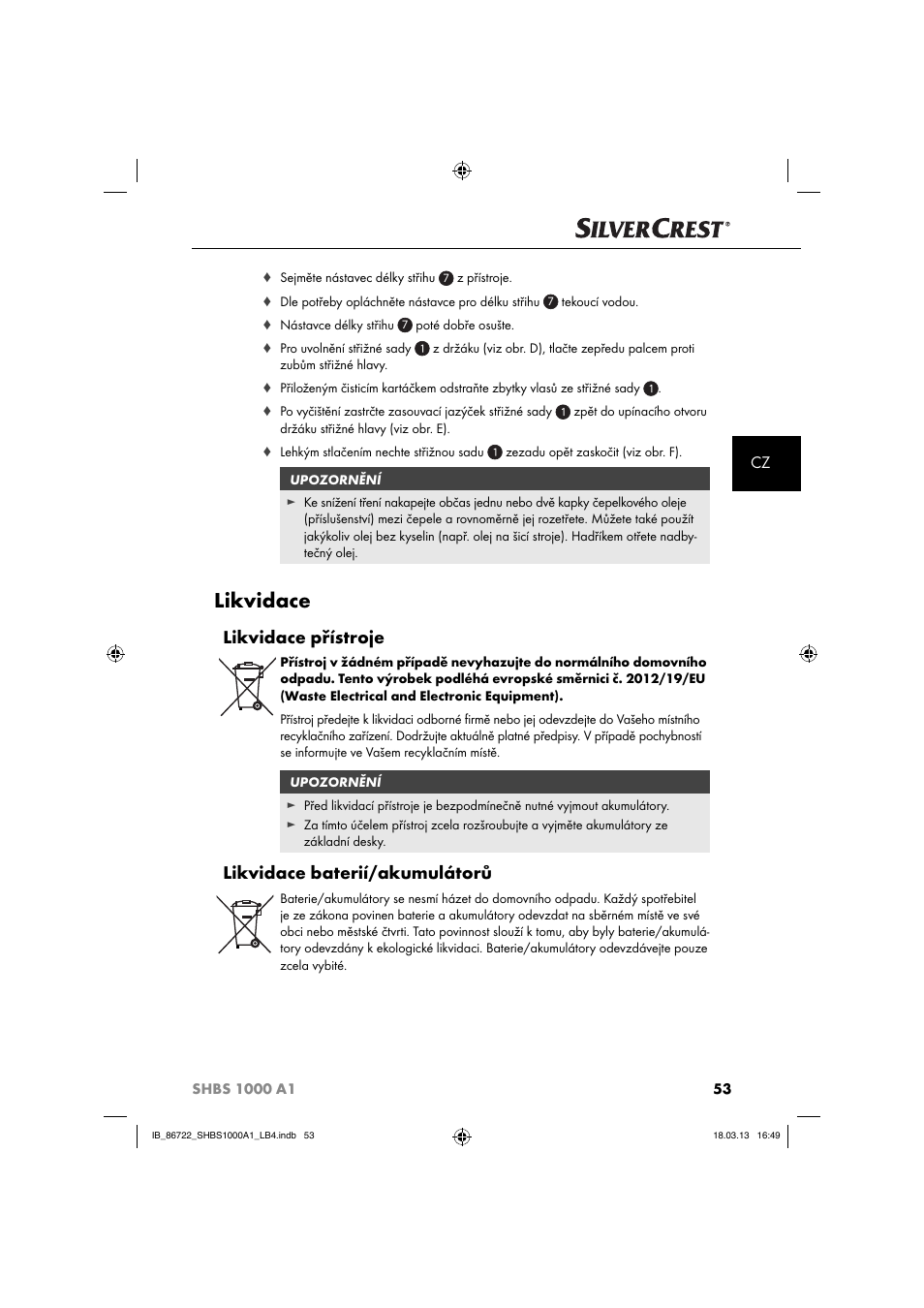 Likvidace, Likvidace přístroje, Likvidace baterií/akumulátorů | Silvercrest SHBS 1000 A1 User Manual | Page 56 / 87