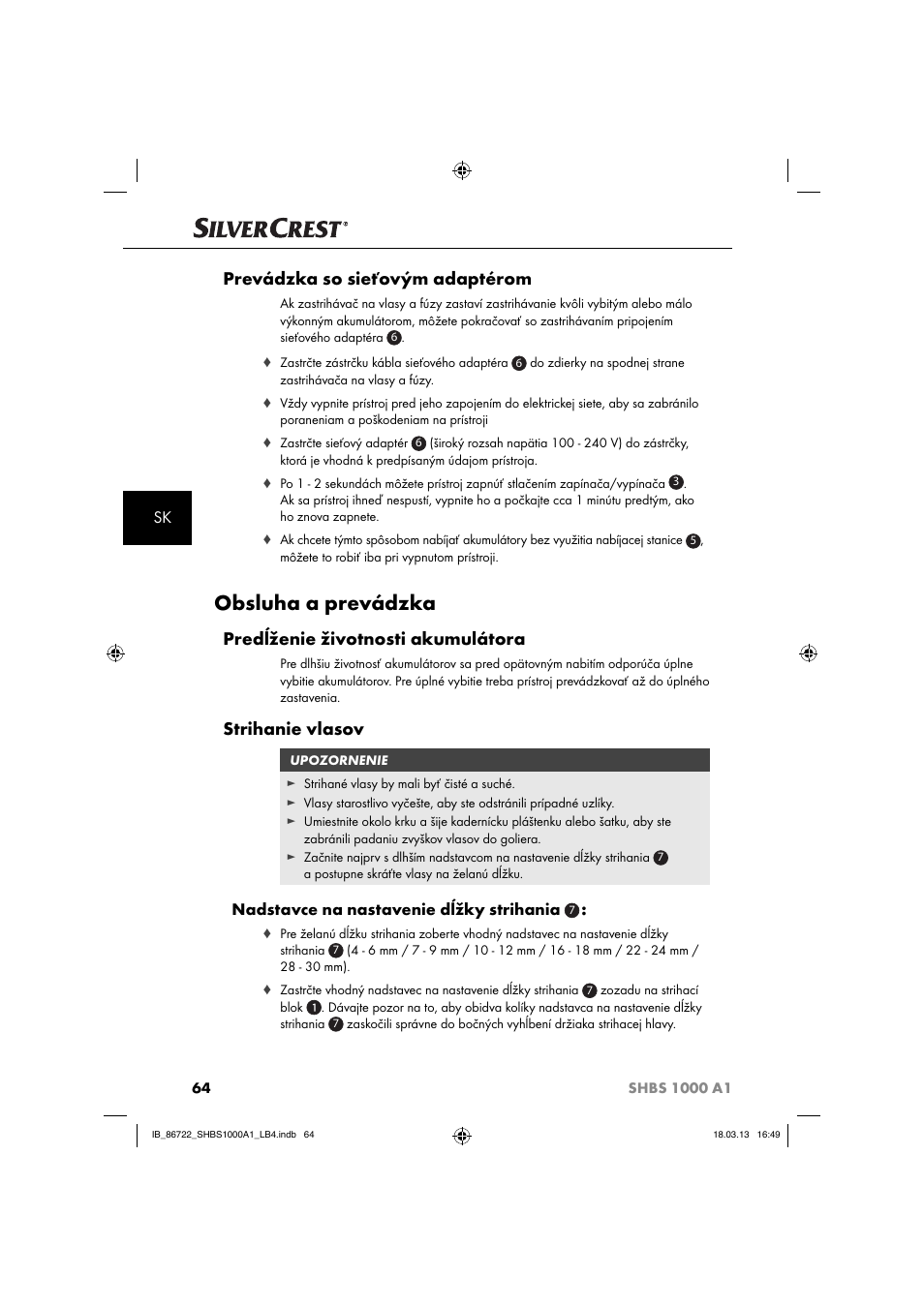 Obsluha a prevádzka, Prevádzka so sieťovým adaptérom, Predĺženie životnosti akumulátora | Strihanie vlasov, Nadstavce na nastavenie dĺžky strihania | Silvercrest SHBS 1000 A1 User Manual | Page 67 / 87