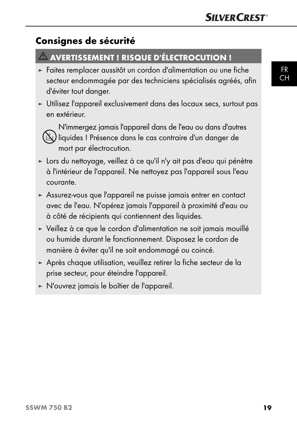 Consignes de sécurité, Avertissement ! risque d'électrocution, N'ouvrez jamais le boîtier de l'appareil | Silvercrest SSWM 750 B2 User Manual | Page 22 / 60