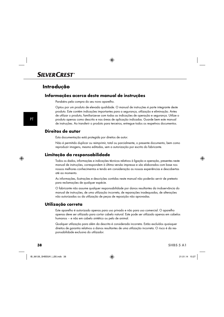 Introdução, Informações acerca deste manual de instruções, Direitos de autor | Limitação da responsabilidade, Utilização correta | Silvercrest SHBS 5 A1 User Manual | Page 41 / 94